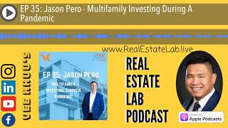 EP 35: Jason Pero - Multifamily Investing During A Pandemic