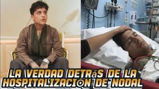 Por esta razón HOSPITALIZARON a Christian Nodal