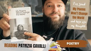 Poetry: Reading Patrizia Cavalli and sharing my thoughts!