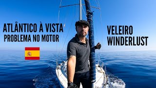 ATLÂNTICO à vista - PROBLEMA no Motor | Veleiro Winderlust [EN/PT]