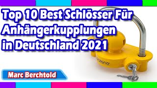 Top 10 Best Schlösser Für Anhängerkupplungen in Deutschland 2021