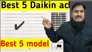 Best five Daikin Ac ! Best five Model  Daikin Ac ! Naresh Kumar