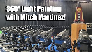 360 Light Painting Photography with Mitch Martinez