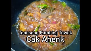 Cara Masak Tongseng Kambing Tuwek Cak Ahenk Empuk Lezat Nikmat