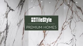 TileStyle - Premium Homes