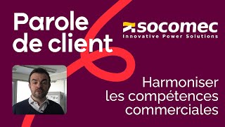 Témoignage Socomec : harmoniser les compétences commerciales