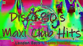 Disco 80's Maxi Club Hits (Remixes & Rarities)