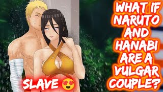 What If Naruto And Hanabi Are A Vulgar Couple? FULL SERIES The Movie NaruHana Naruto x Hanabi