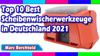 Top 10 Best Scheibenwischerwerkzeuge in Deutschland 2021