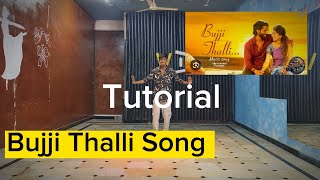 Bujji Thalli Song| Dance tutorial| NaagaChaithanya| Sai Pallavi| Vinayaka Dance Company