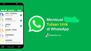 Cara membuat Tulisan Unik di WhatsApp