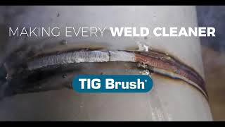 TIG Brush - Making EVERY Weld cleaner