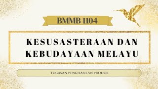 BMMB 1104: TUGASAN PENGHASILAN PRODUK