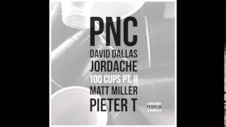 PNC - 100 Cups Part. 2 ft. David Dallas, Jordache & Pieter T (Official Audio)