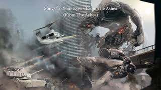 Songs To Your Eyes - From The Ashes