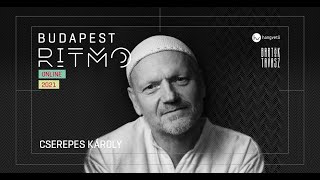 Budapest Ritmo 2021 - Cserepes Károly koncertfilm