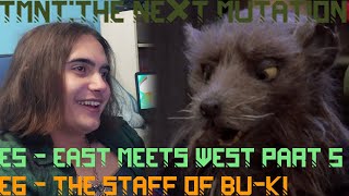 TMNT: The Next Mutation - S1E5/6 - East Meets West Part 5/The Staff of Bu-Ki [Reaction - TNT - E397]