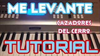 Me Levante - Cazadores del Cerro (Melodia Tutorial en Teclado)