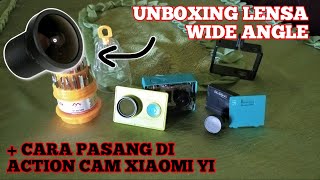 Unboxing dan Pemasangan Lensa Wide Angle di YI CAM || Xiaomi Yi Basic