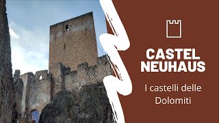 I castelli delle Dolomiti - Castel Neuhaus o castel Maultasch (Bolzano/Bozen - Alto Adige/Südtirol)