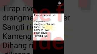 rivers in arunachal pradesh,important river,gk,gk trick,geography,brushup gk