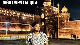 Lal Qila Night View  Delhi 😍|| Red Fort Beautiful Night View 😍 #shortsvideo #lalqila #nightout