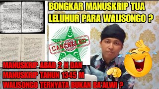 MANUSKRIP TUA LELUHUR WALISONGO TAHUN 1345 M DAN MANUSKRIP ABAD KE 2 H ? WALISONGO BUKAN BA'ALWI ?