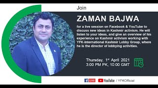 Live Q & A session with Zaman Bajwa on new ideas in Kashmir Activism