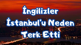 İngilizler İstanbul'u Tek Kurşun Atmadan Niye Bıraktı? 6 Ekim İstanbul'un Kurtuluşu