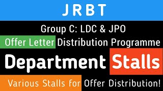 JRBT Gr - C Offer Distribution Programme: Department Stalls for Offer Distribution.