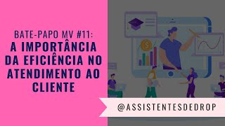 Adrian Lucas - A Importância da eficiência no Atendimento ao Cliente 👩‍💼