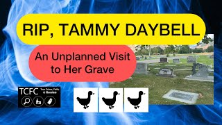 Tammy Daybell’s Grave: An Unplanned Visit 💙