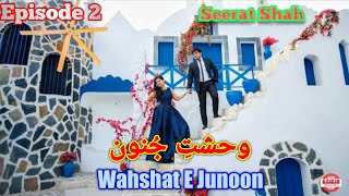 Wahshat E Junoon novel Episode 2 | Seerat Shah | Army based novel | suspense novel | Twin sister