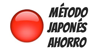 61 - MÉTODO JAPONÉS para AHORRAR