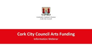 Cork City Council Arts Funding: Arts Grants