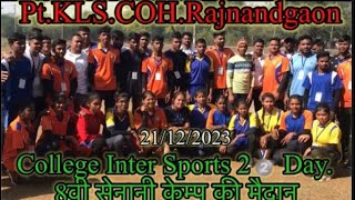 COLLGE INTER SPORTS 2nd Day🥇Part, Pt.KLS.COH.Res.Sta.Rajnandgaon/Mahesh Kumar