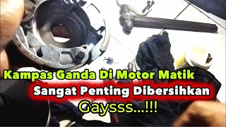 Bersihkan Bagian Kampas Ganda Di Motor Matik Itu Penting!!!!!