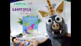 LEETRAS LEETRITAS LEETROTAS CON MIURZEE 17/21 "Origami del Unicornio Mágico" Picarona