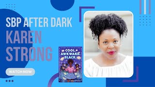 SBP After Dark | Karen Strong