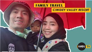 FAMILY TRAVEL CIWIDEY VALLEY RESORT LEMBANG BANDUNG - AHBU FAMILY VLOG