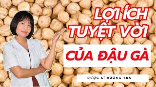 Lợi Ích Của Đậu Gà Với Sức Khoẻ | Dược sĩ Hương Trà