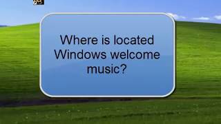 Where is located Windows XP Welcome music?