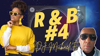 R&B Mix #4 Mixed By DJ Michael E