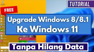 Cara Upgrade Windows 8 Ke Windows 11 Tanpa Hilang Data