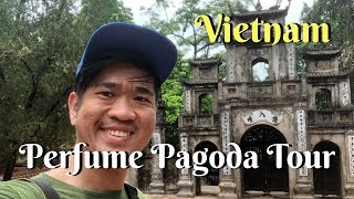 Touring around Vietnam Perfume Pagoda, Vietnam | Vietnam 越南