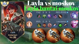 LAYLA VS MOSKOV❗Layla bantai moskov sampai Coklat