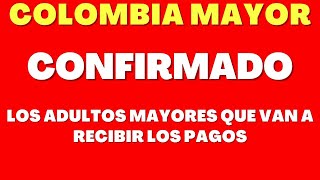 🔔 Atención Adultos Mayores! Ahora PUEDEN RECIBIR EL PAGO de COLOMBIA MAYOR y RENTA CIUDADA