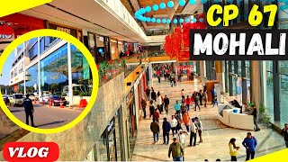 CP 67 Mall Mohali | VLOG | Full Walking Tour | New Mall | Live Tour | CP 67 Mall PVR | Homeland Vlog