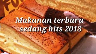 makanan terbaru sedang hits 2018 dicari banyak orang