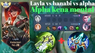 LAYLA VS HANABI VS ALPHA❗bila Layla sudah jadi damage nya AUTO MANIAC